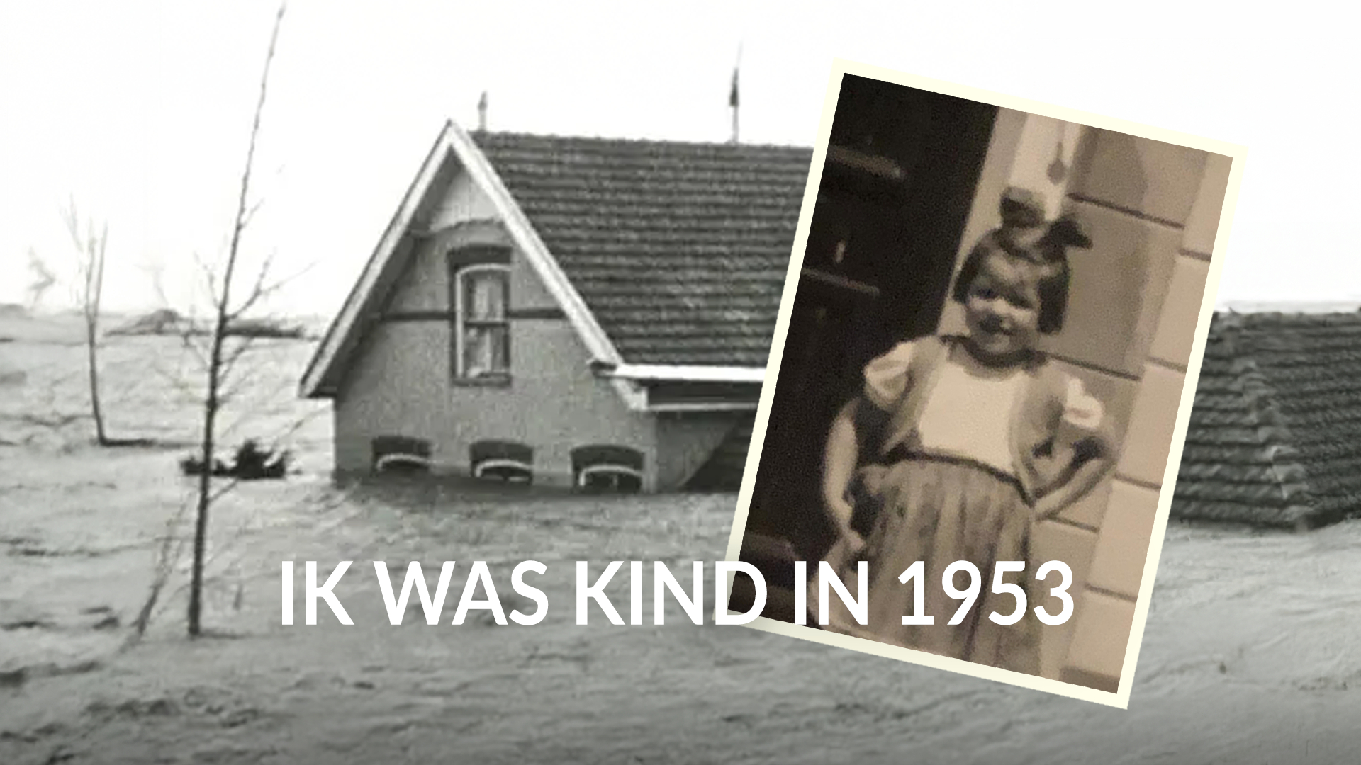Ik was kind in 1953
